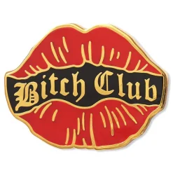Bitch Club Pin