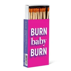 Burn Baby Burn Text Box Of Matches