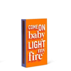Burn Baby Burn Text Box Of Matches
