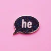 He Pronoun Enamel Pin