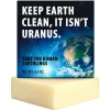 Keep Earth Clean. It Isn'T Uranus Soap
