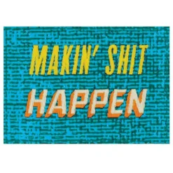 Makin' Shit Happen Tag Socks