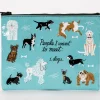 People To Meet Dogs Zipper Pouch